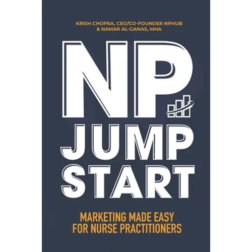 NP Jumpstart: Marketing Made Easy for Nurse Practitioners