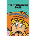 Sophie's Sticky Situations: The Troublesome Tooth