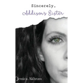 Sincerely, Addison's Sister