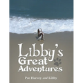 Libby's Great Adventures