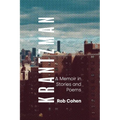 Krantzman: A Memoir in Stories and Poems