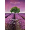 Designed To Be Uniquely Me: The Courage To Face Life Head On!