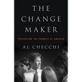The Change Maker: Preserving the Promise of America