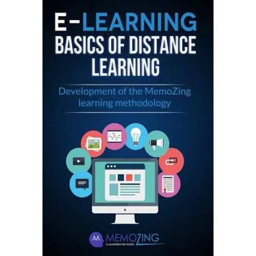 E-Learning, Basics of Distance Learning: Development of the Memozing Learning Methodology