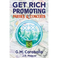 Get Rich Promoting Parties & Concerts