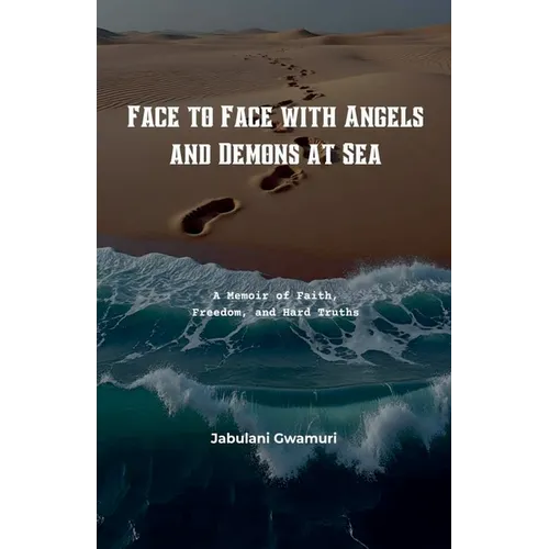 Face to Face with Angels and Demons at Sea