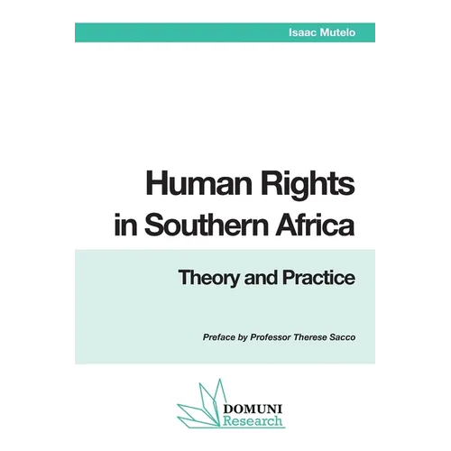 Human Rights in Southern Africa: Theory and Practice
