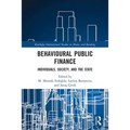 Behavioural Public Finance: Individuals, Society, and the State