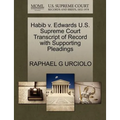 Habib V. Edwards U.S. Supreme Court Transcript of Record with Supporting Pleadings