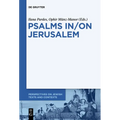 Psalms In/On Jerusalem