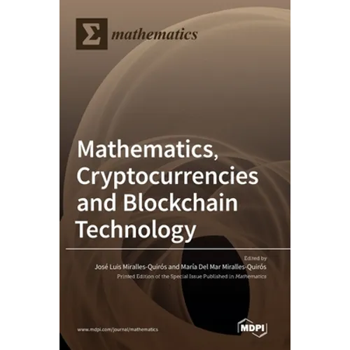 Mathematics, Cryptocurrencies and Blockchain Technology
