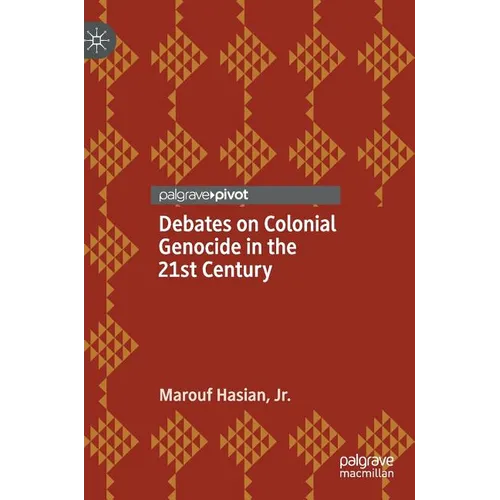 Debates on Colonial Genocide in the 21st Century