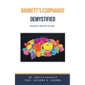 Barretts Esophagus Demystified: Doctor's Secret Guide