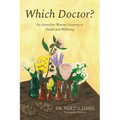 Which Doctor?: An Australian Women's Journey To Health and Wellbeing