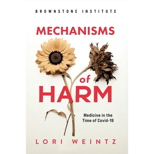 Mechnisms of Harm: Medicine in the Time of Covid-19