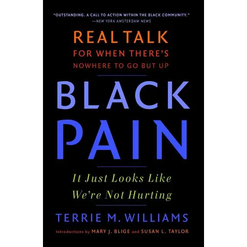 Black Pain: It Just Looks Like We're Not Hurting