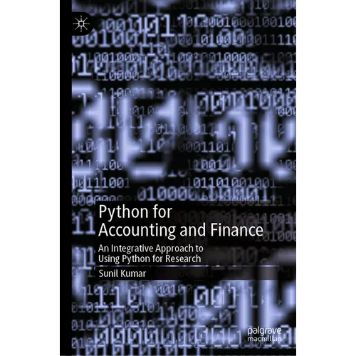 Python for Accounting and Finance: An Integrative Approach to Using Python for Research
