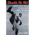 Double No-Hit: Johnny Vander Meer's Historic Night Under the Lights