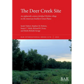 The Deer Creek Site: An eighteenth-century fortified Wichita village on the American Southern Great Plains