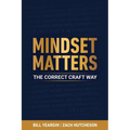 Mindset Matters: The Correct Craft Way