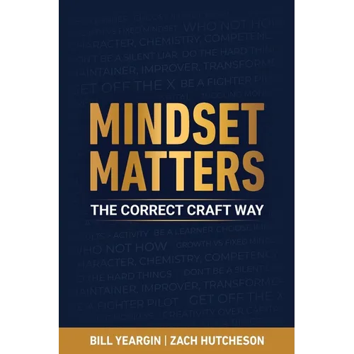 Mindset Matters: The Correct Craft Way