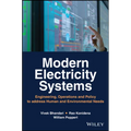 Modern Electricity Systems: Engineering, Operations, and Policy to Address Human and Environmental Needs