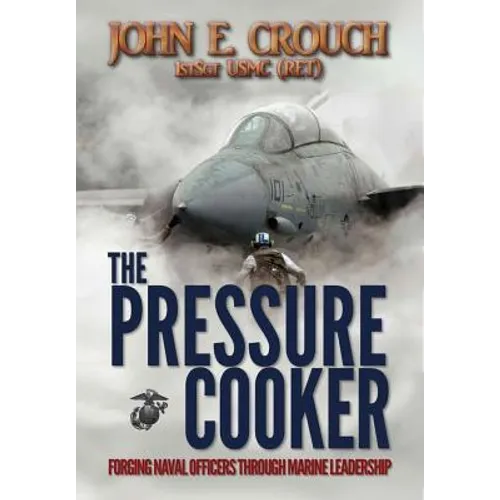 The Pressure Cooker: Forging Naval Officers Through Marine Leadership