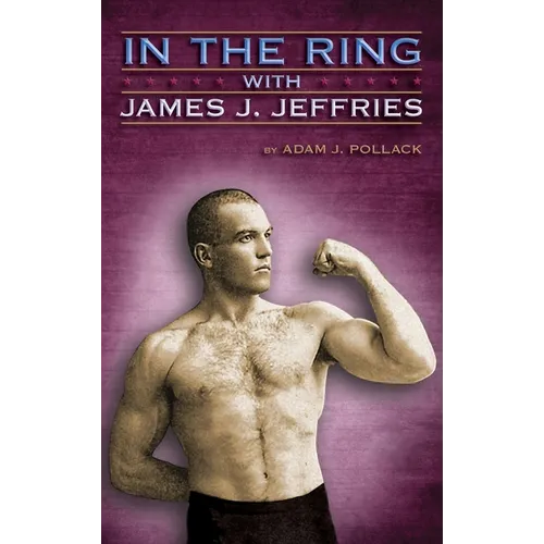 In the Ring with James J. Jeffries