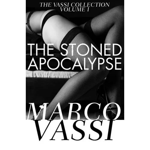The Stoned Apocalypse: Volume 1