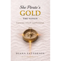 She Pirate's Gold: The Vision