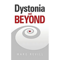 Dystonia and Beyond