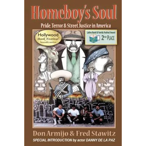 Homeboy's Soul: Pride, Terror & Street Justice in America