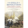 The Folly of Revolution