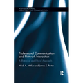 Professional Communication and Network Interaction: A Rhetorical and Ethical Approach