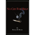 No Cry for Help