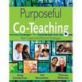 Purposeful Co-Teaching: Real Cases and Effective Strategies
