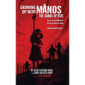 Growing Up with Manos: The Hands of Fate (hardback)