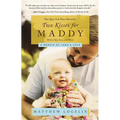 Two Kisses for Maddy: A Memoir of Loss & Love