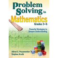 Problem Solving in Mathematics, Grades 3-6: Powerful Strategies to Deepen Understanding