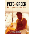 Pete the Greek: An Entrepreneurial Life