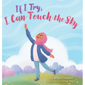 If I Try, I Can Touch the Sky