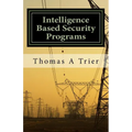 Intelligent Based Security Programs: Intelligent Based Security Programs