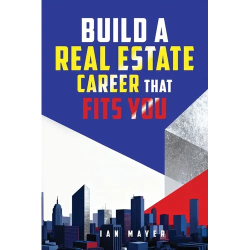 Build a Real Estate Career That Fits You