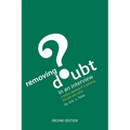 Removing Doubt in an Interview: A Better Approach to Getting the Job You Want