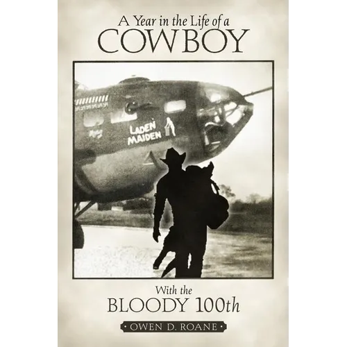 A Year In the Life of A Cowboy