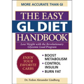 The Easy Gl Diet Handbook: Lose Weight with the Revolutionary Glycemic Load Program