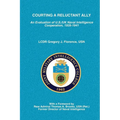 Courting A Reluctant Ally: An Evaluation of U.S./UK Naval Intelligence Cooperation, 1935-1941
