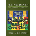 Flying Death: The Vietnam Experience