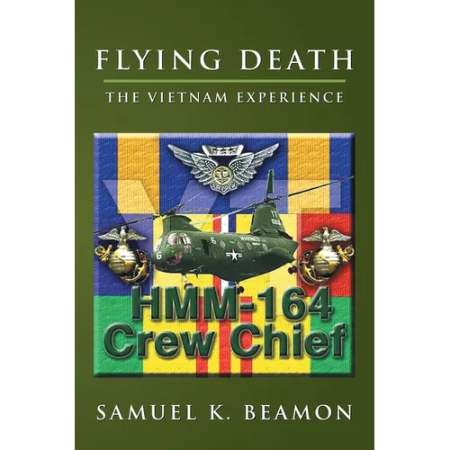 Flying Death: The Vietnam Experience