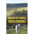 Walking the Camera in the South Pennines